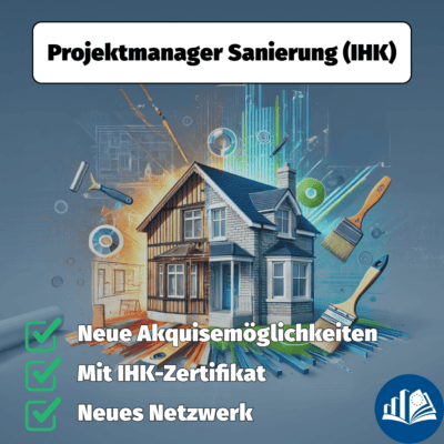 Projektmanager/in Sanierung (IHK)